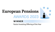 European Pensions' 2023 Award for Factor Investing Offering of the Year