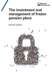 The investment and management of frozen pension plans | Russell Investments