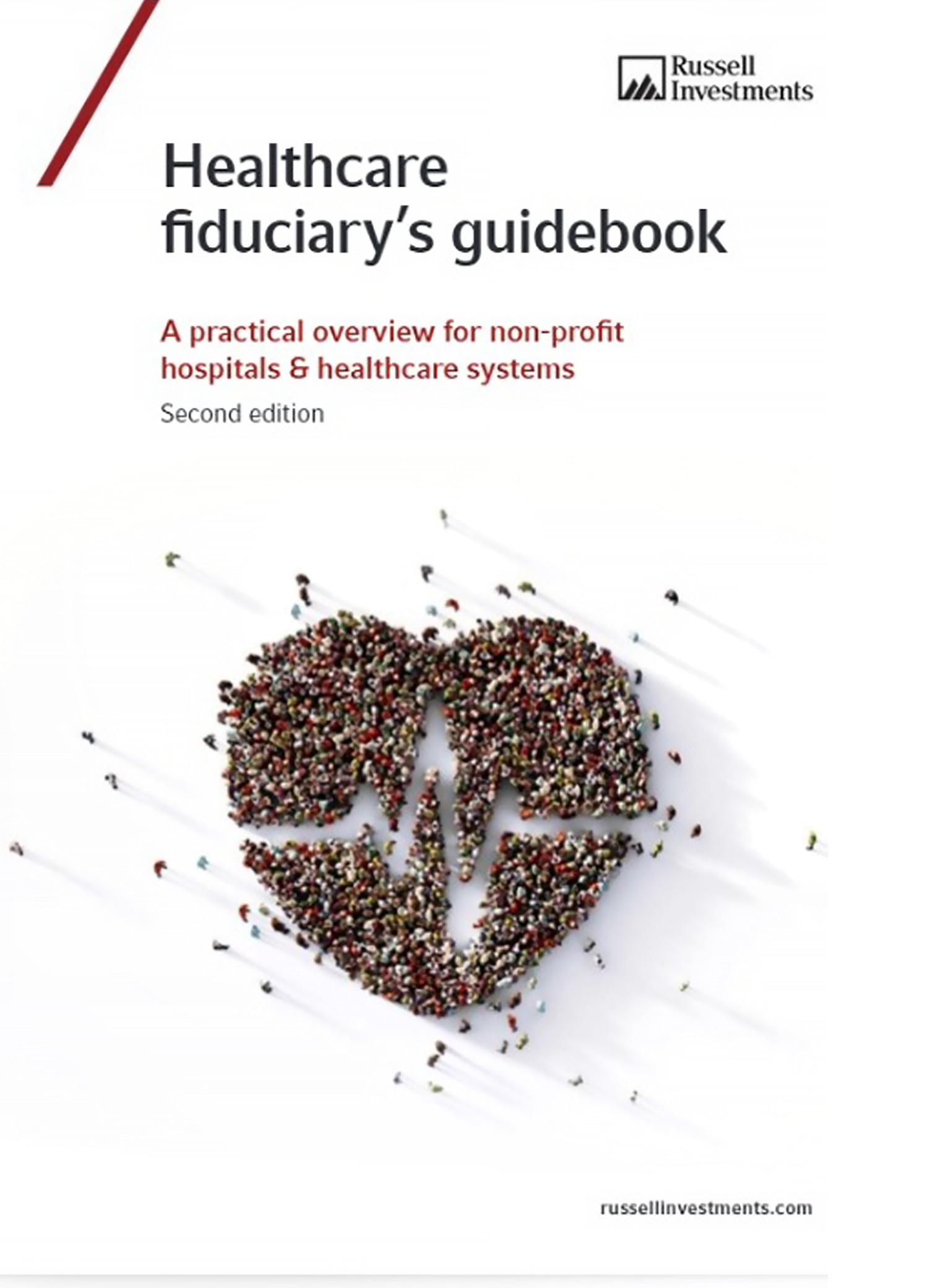 Healthcare fiduciary's guidebook | Russell Investments